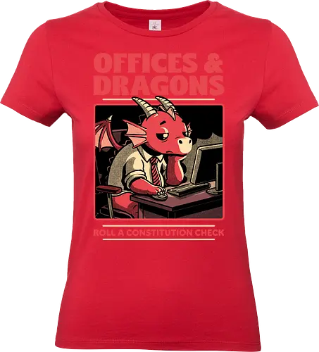 Dragon Office RPG - rpg, Pen and Paper, d20, dungeon master, role-playing game, tabletop, game master, Role-play, Role-playing, Roleplay Game, Dragon, Dragons, Dungeon, Fantasy, Adventure, Mythical, Creature, Burnout, Tired, Dragon, Cover, Office, Office Space, Office Culture, Sarcasm, Roll, Lets Roll, Critical Hit, Failure - Standard T-Shirt (Women)