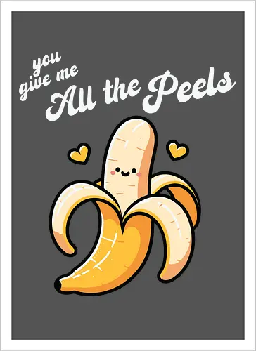 you give me all the peels