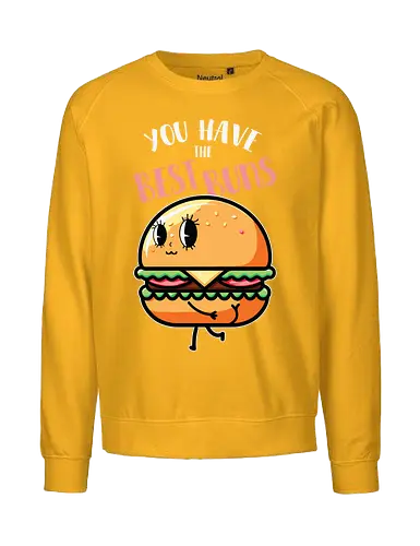 You have the best bun - burger, cartoon, food, humor, typography, character, playful, cute, animation, whimsical - Fairtrade Sweatshirt