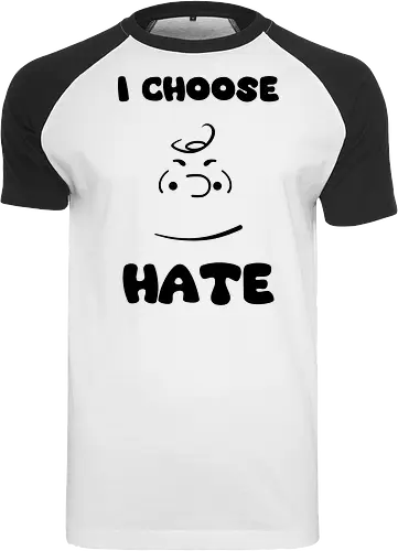 I Choose Hate