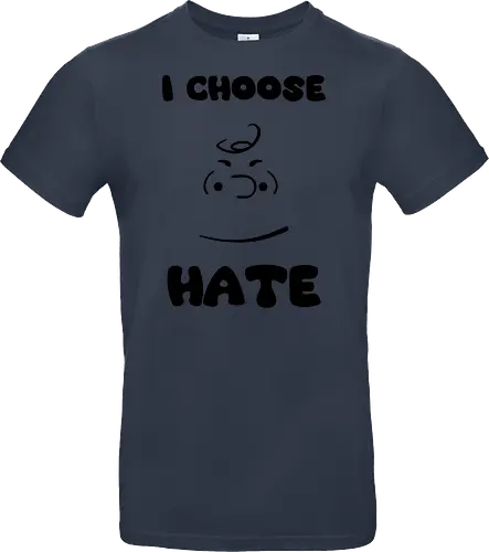I Choose Hate