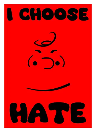 I Choose Hate