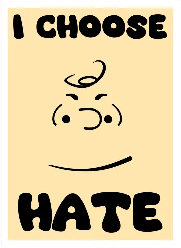I Choose Hate