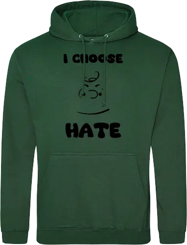 I Choose Hate