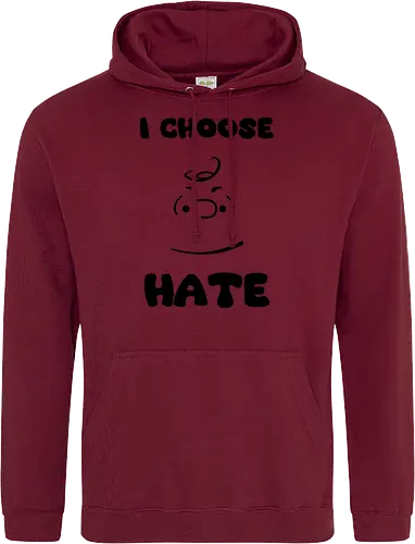 I Choose Hate