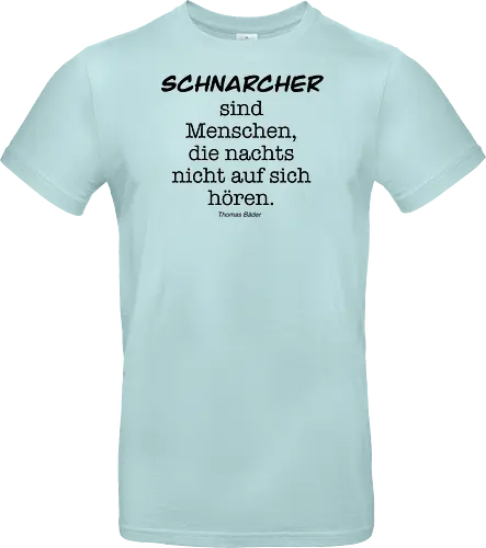 Schnarcher sind Menschen, die nachts nicht auf sich hören.