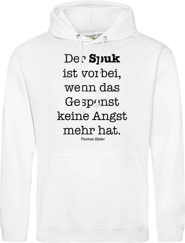 Der Spuk ist vorbei, wenn das Gespenst keine Angst mehr hat.