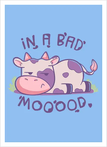 In a bad mooods