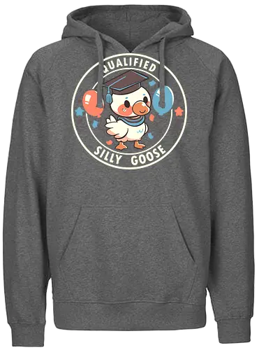 Qualified Silly Goose - silly goose, goose, geese, graduation, qualified silly goose, goose meme, grad, silly bird, funny goose, goofy goose, celebration, student, clown goose, silliness, memes, alberne Gans, Gans, Gänse, Abschluss, qualifizierte alberne Gans, Gänsemememe, Abschluss, alberner Vogel, lustige Gans, alberne Gans, Feier, Student, Clown Gans, Albernheit - Fairtrade Hoodie