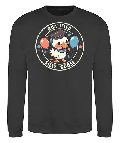 Qualified Silly Goose - silly goose, goose, geese, graduation, qualified silly goose, goose meme, grad, silly bird, funny goose, goofy goose, celebration, student, clown goose, silliness, memes, alberne Gans, Gans, Gänse, Abschluss, qualifizierte alberne Gans, Gänsemememe, Abschluss, alberner Vogel, lustige Gans, alberne Gans, Feier, Student, Clown Gans, Albernheit - Sweatshirt