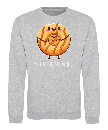 You make me whole - donut, cute, illustration, cartoon, hug, phrase, food, playful - Sweatshirt