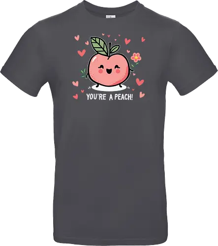 YOU'RE A PEACH