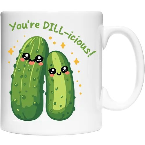 You're DILL-icious