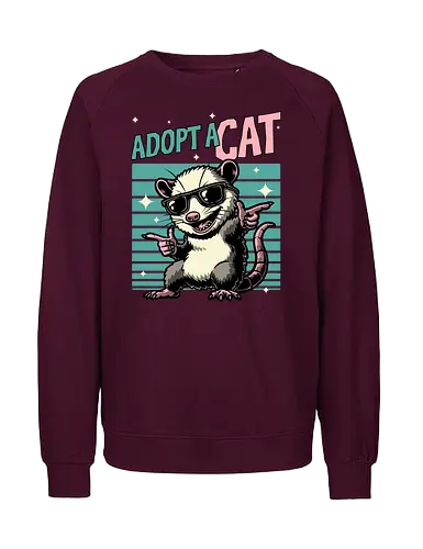Possum Adopt a Cat - possum, cat, pet, retro, vintage, quote, lettering, fun, funny, sarcasm, irony, cool, cute, sunglasses, retro - Fairtrade Sweatshirt