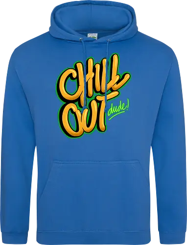 chill out 
