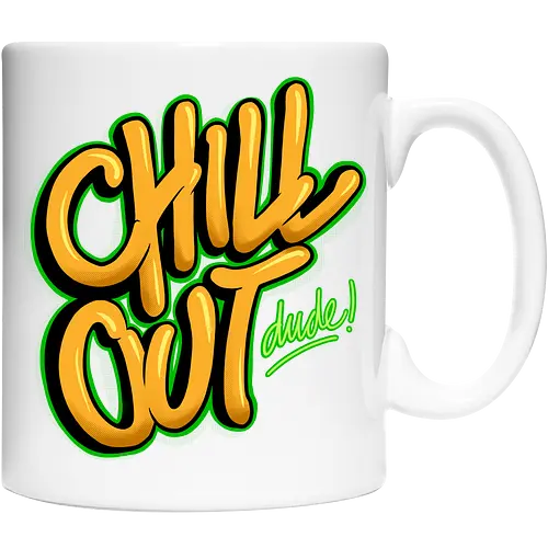 chill out 