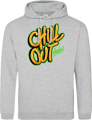 chill out 