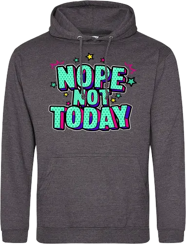 not today 