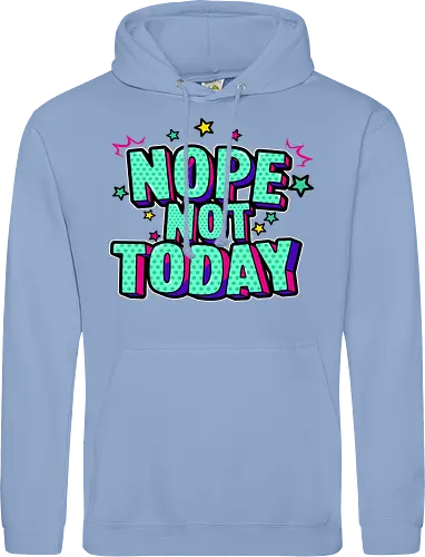 not today 
