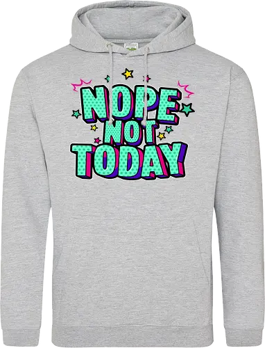 not today 