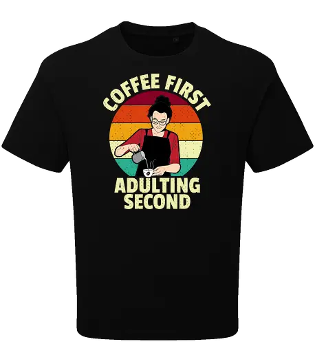 Coffee First, Adulting Second