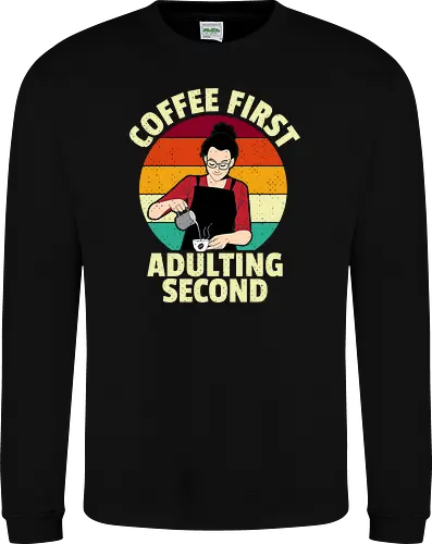 Coffee First, Adulting Second