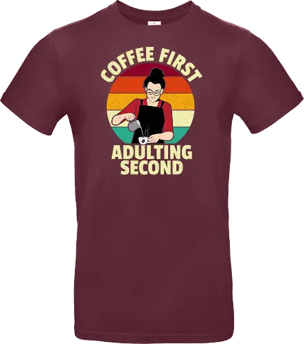 Coffee First, Adulting Second