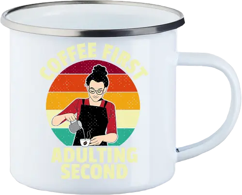 Coffee First, Adulting Second