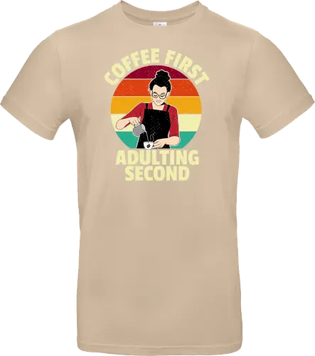 Coffee First, Adulting Second