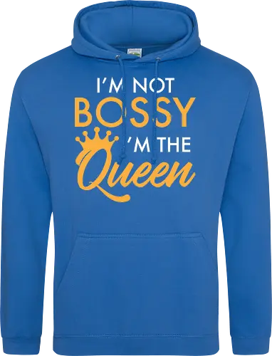 I'm not bossy, I'm the Queen