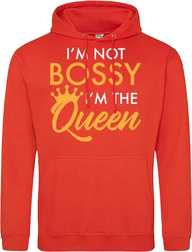I'm not bossy, I'm the Queen