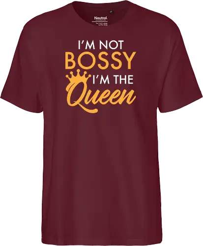 I'm not bossy, I'm the Queen
