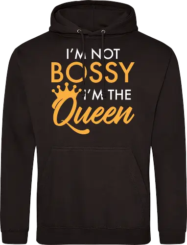 I'm not bossy, I'm the Queen