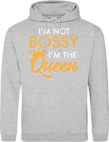 I'm not bossy, I'm the Queen