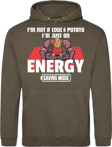 I'm not a couch potato, I'm just on energy saving mode