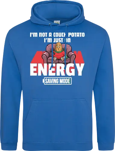 I'm not a couch potato, I'm just on energy saving mode