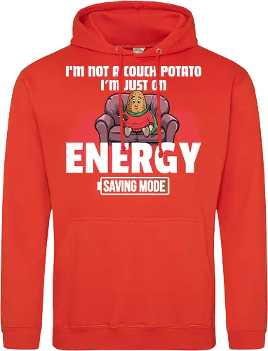 I'm not a couch potato, I'm just on energy saving mode