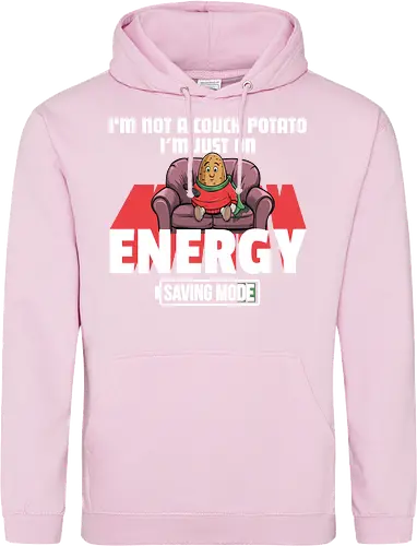I'm not a couch potato, I'm just on energy saving mode