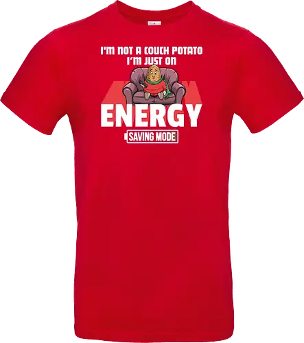 I'm not a couch potato, I'm just on energy saving mode