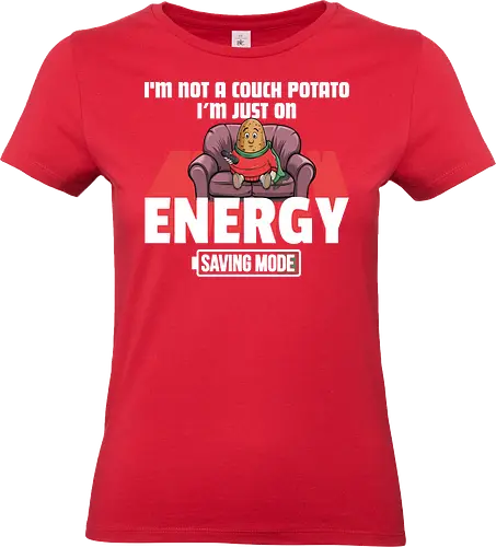 I'm not a couch potato, I'm just on energy saving mode