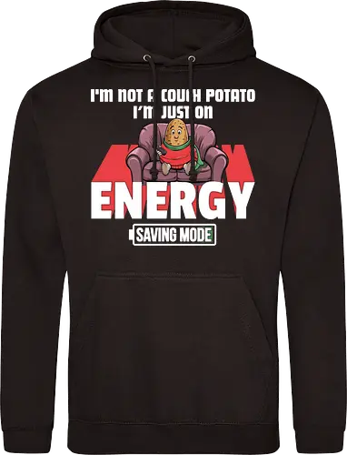 I'm not a couch potato, I'm just on energy saving mode