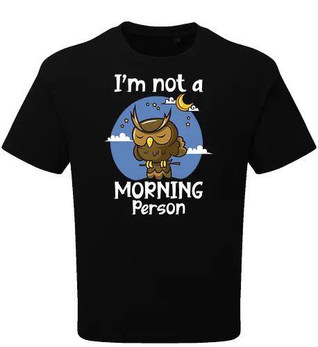 I'm not a morning person