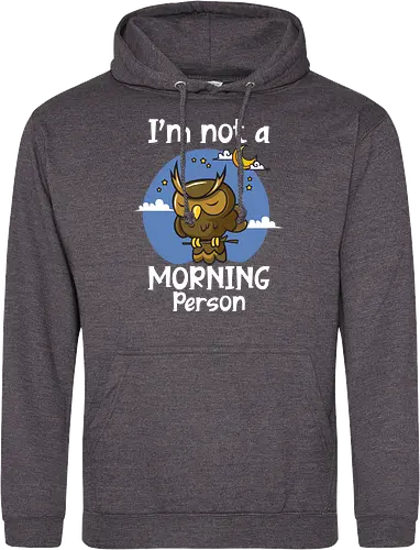 I'm not a morning person