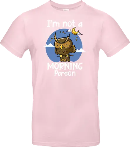 I'm not a morning person