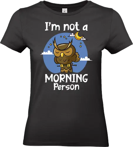 I'm not a morning person - owl, cute, night, sky, stars, moon, humor, sleep, cartoon, text - Standard T-Shirt (Women)