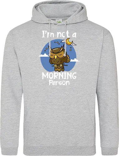 I'm not a morning person