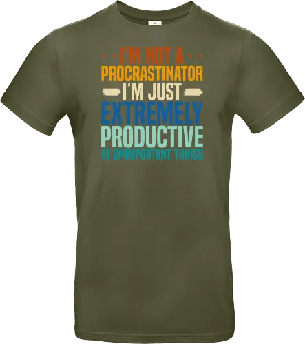 I'M NOT A PROCRASTINATOR, I'M EXTREMELY PRODUCTIVE AT UNIMPORTANT THINGS