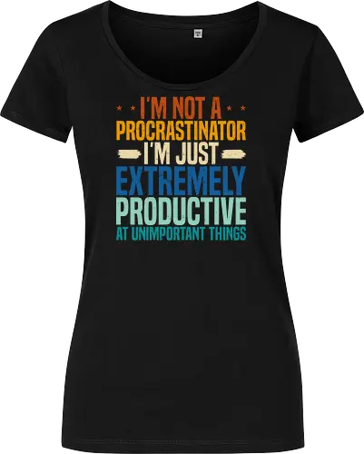 I'M NOT A PROCRASTINATOR, I'M EXTREMELY PRODUCTIVE AT UNIMPORTANT THINGS