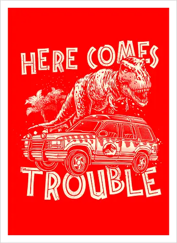 Here Comes Trouble