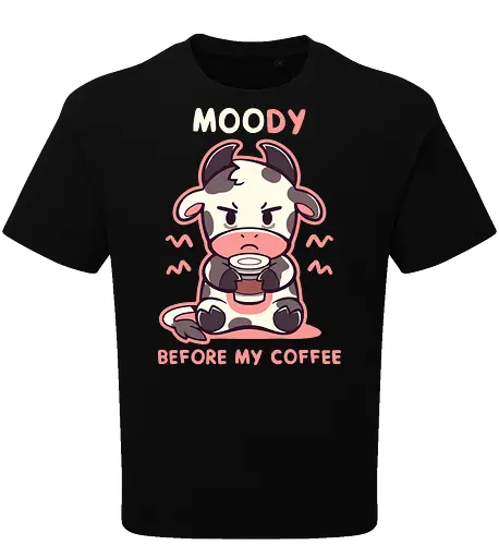 MOOdy Before my Coffee